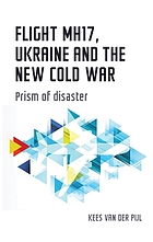 Book cover for Flight MH17, Ukraine and the New Cold War